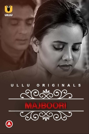 Charmsukh – Majboori Ullu Originals Web Series Full Movie